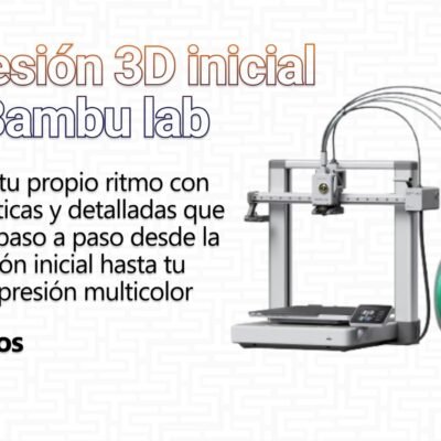 Impresión 3D inicial con Bambu Lab
